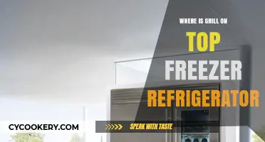 Where to Find the Grill on Top Freezer Refrigerators: A Guide
