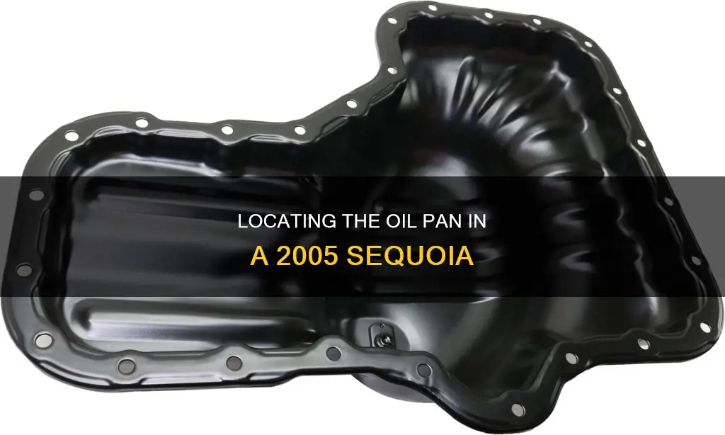 where is oil pan 2005 sequoia