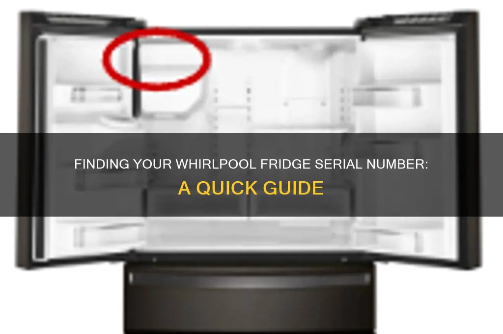 where is serial number on whirlpool refrigerator