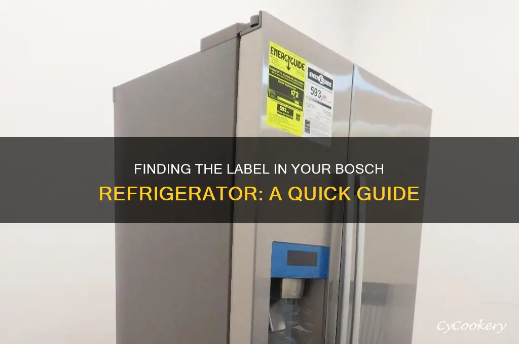 where is the label in bosch refrigerator