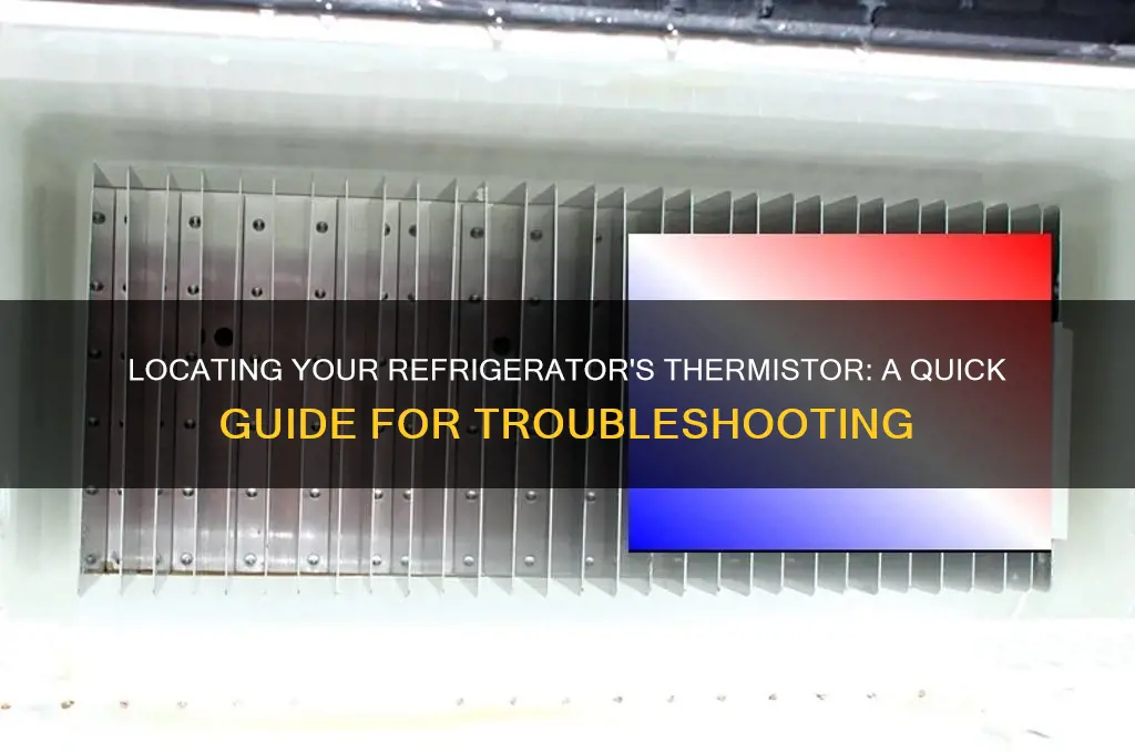 where is the thermistor on a refrigerator