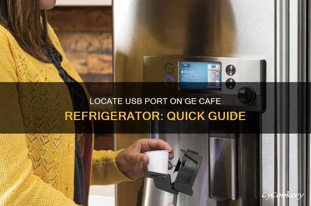 where is usb on ge cafe refrigerator