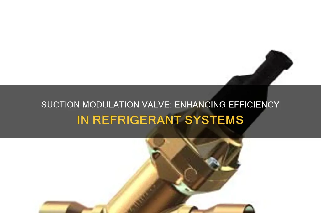 where suction modulation valve for refrigerant system