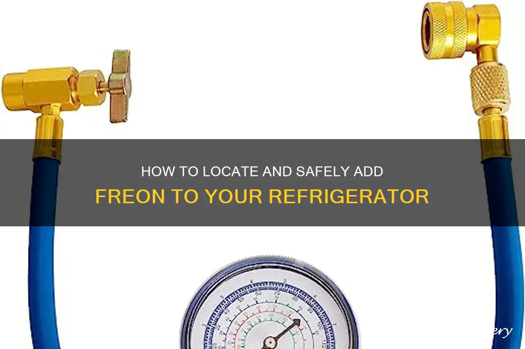 where to add freon in a refrigerator