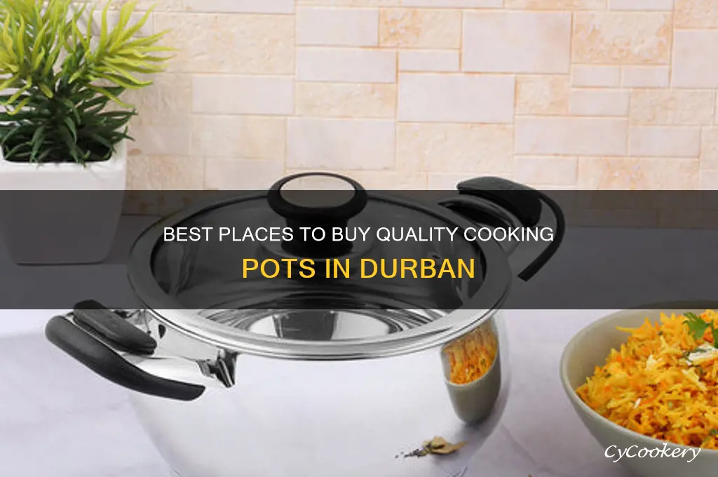 where to buy cooking pots in durban