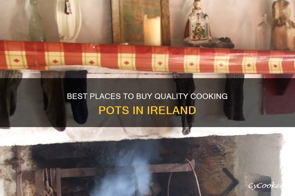 where to buy cooking pots in ireland