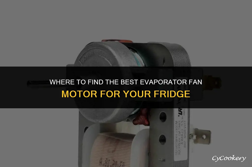 where to buy evaporator fan motor for refrigerator