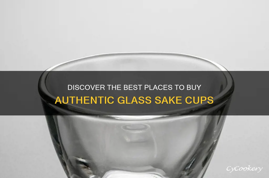 where to buy glass sake cups