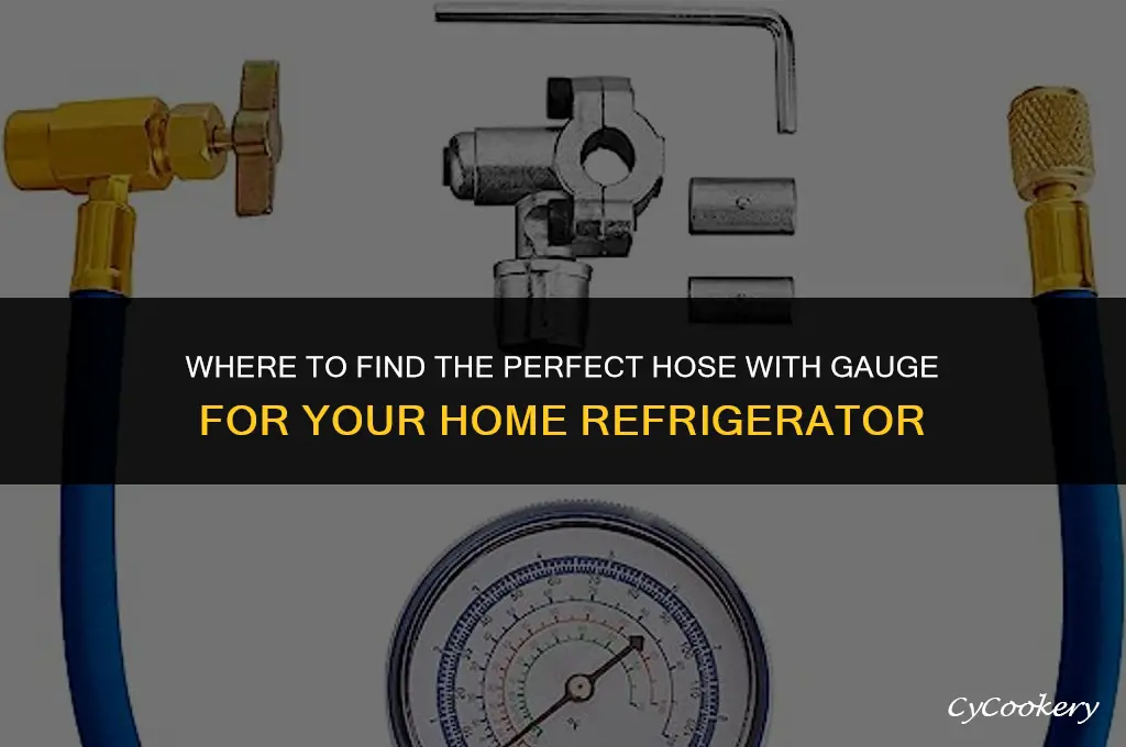 where to buy hose with gauge for house refrigerator