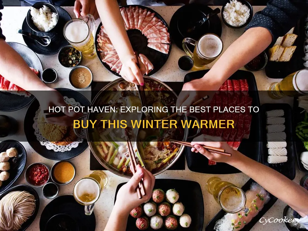 where to buy hot pot