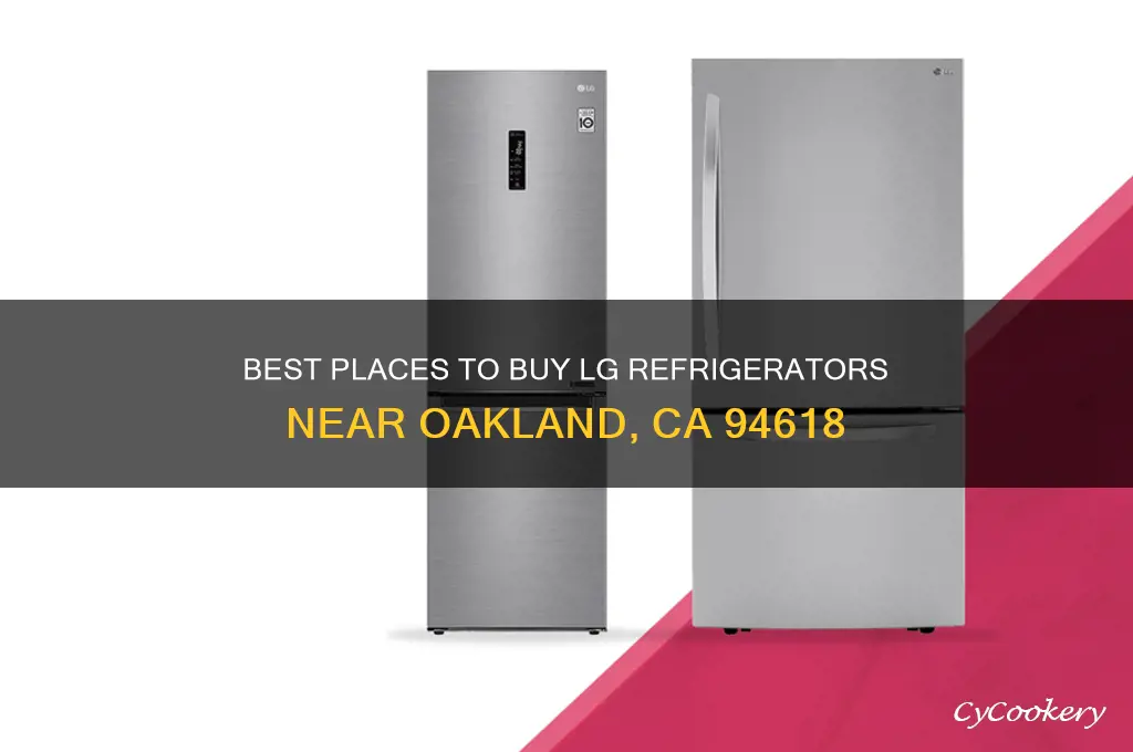 where to buy lg refrigerator near 94618