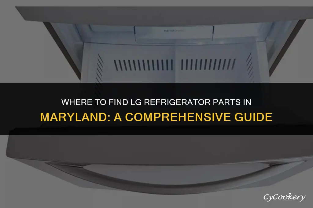 where to buy lg refrigerator parts in maryland