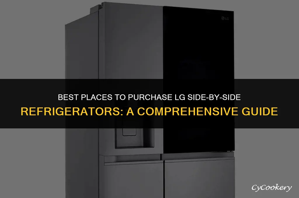 where to buy lg refrigerator side by side