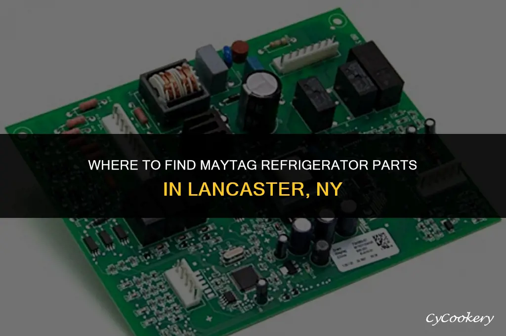 where to buy maytag refrigerator parts in lancaster ny