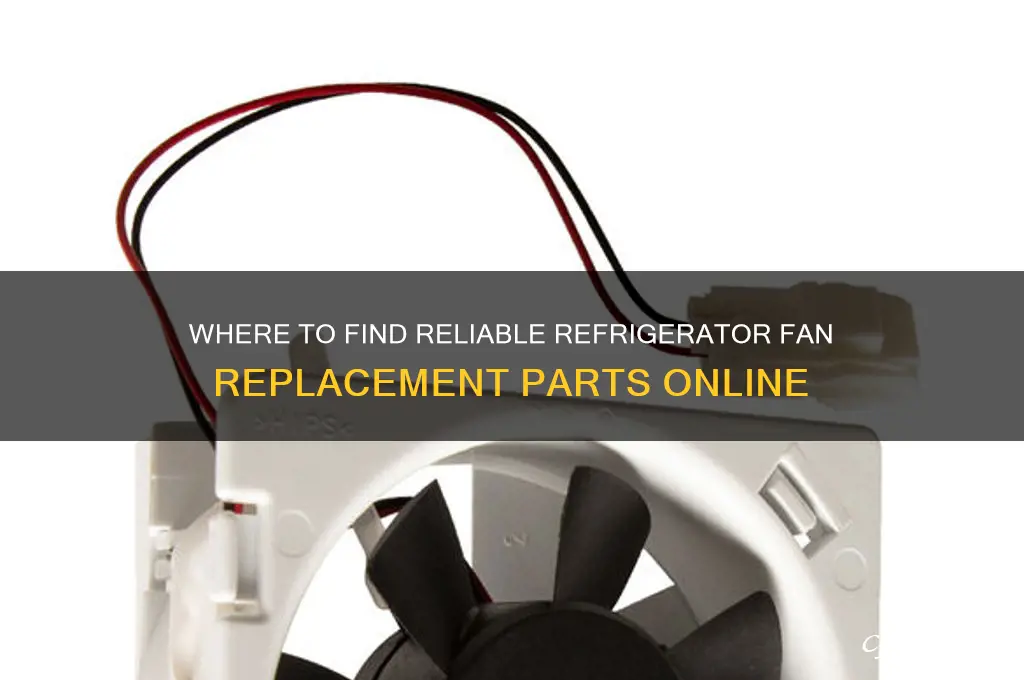 where to buy refrigerator fan replacement parts