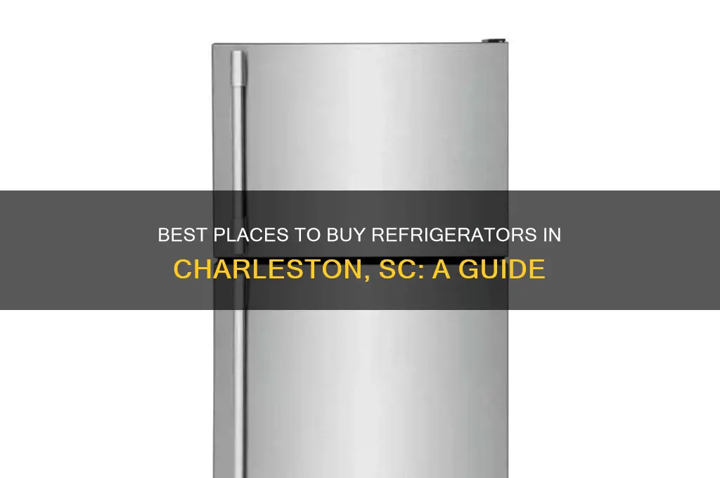 where to buy refrigerator in charleston sc