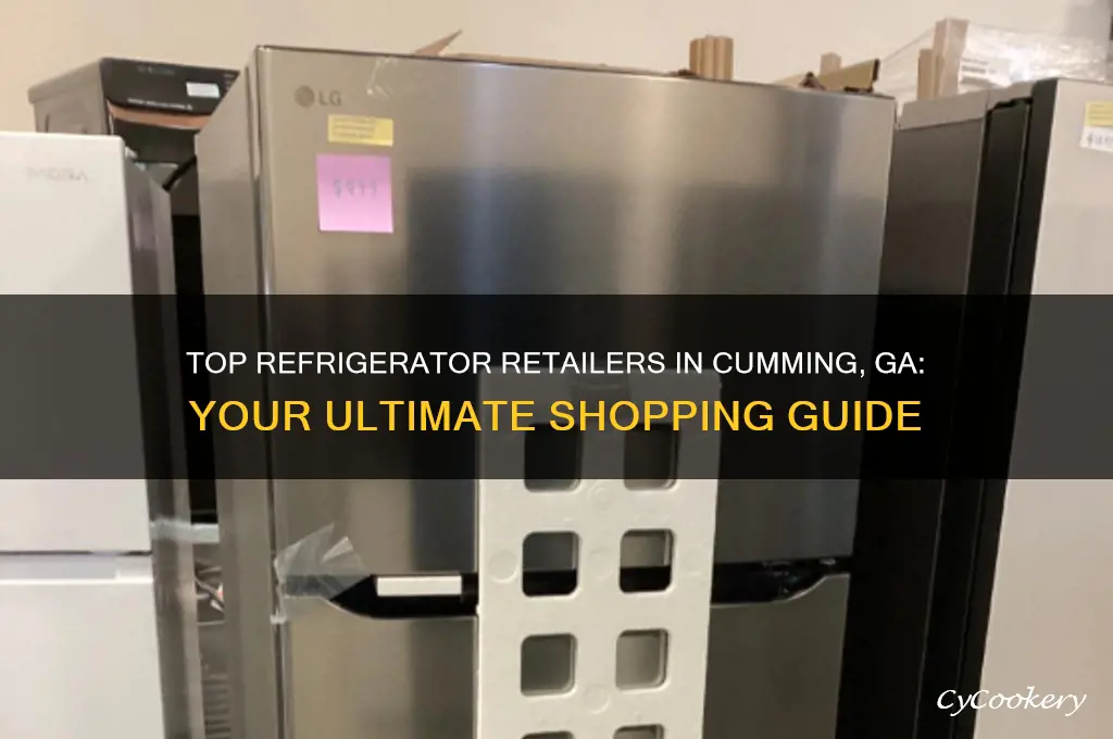 where to buy refrigerator in cumming ga
