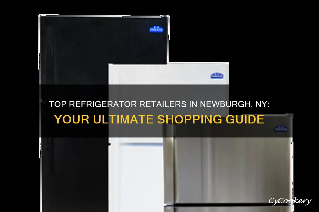 where to buy refrigerators in newburgh ny