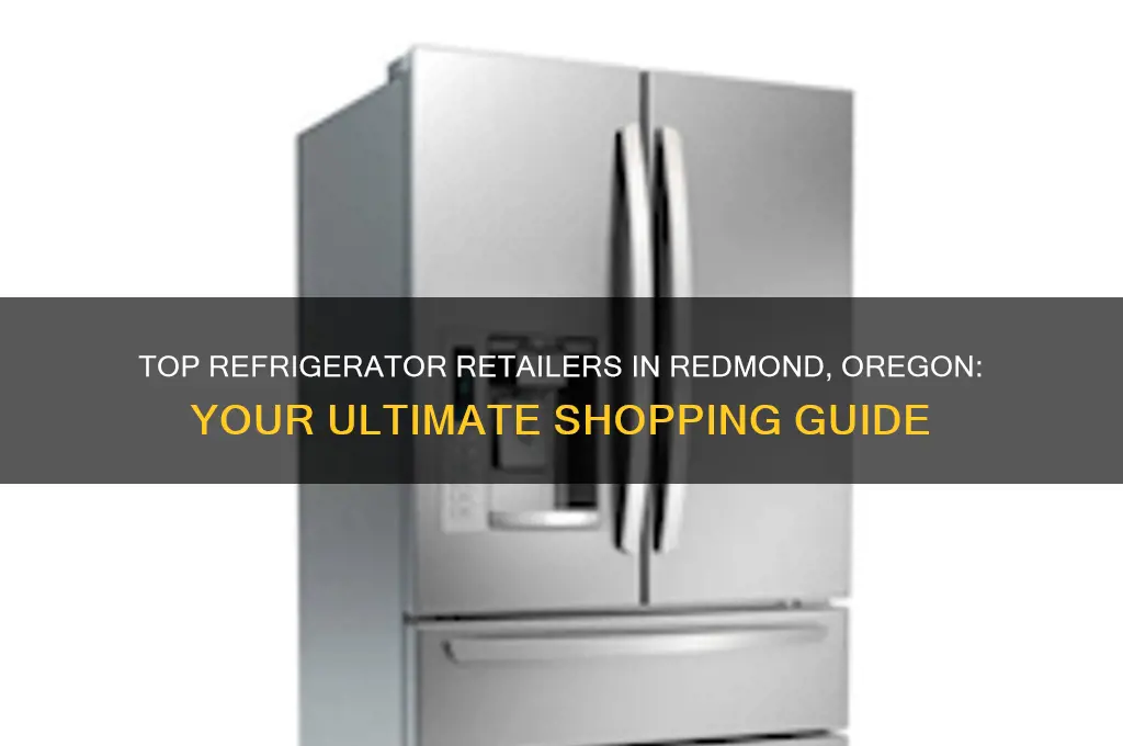 where to buy refrigerators in redmond oregon