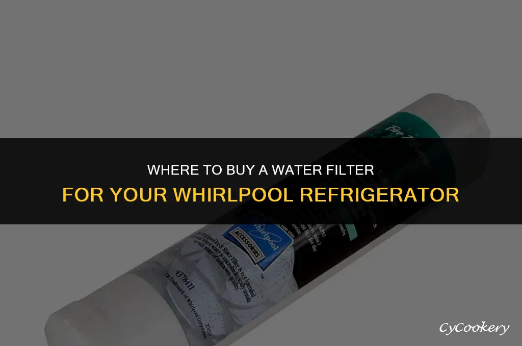 where to buy wa ter filter672992 for whirlpool refrigerator
