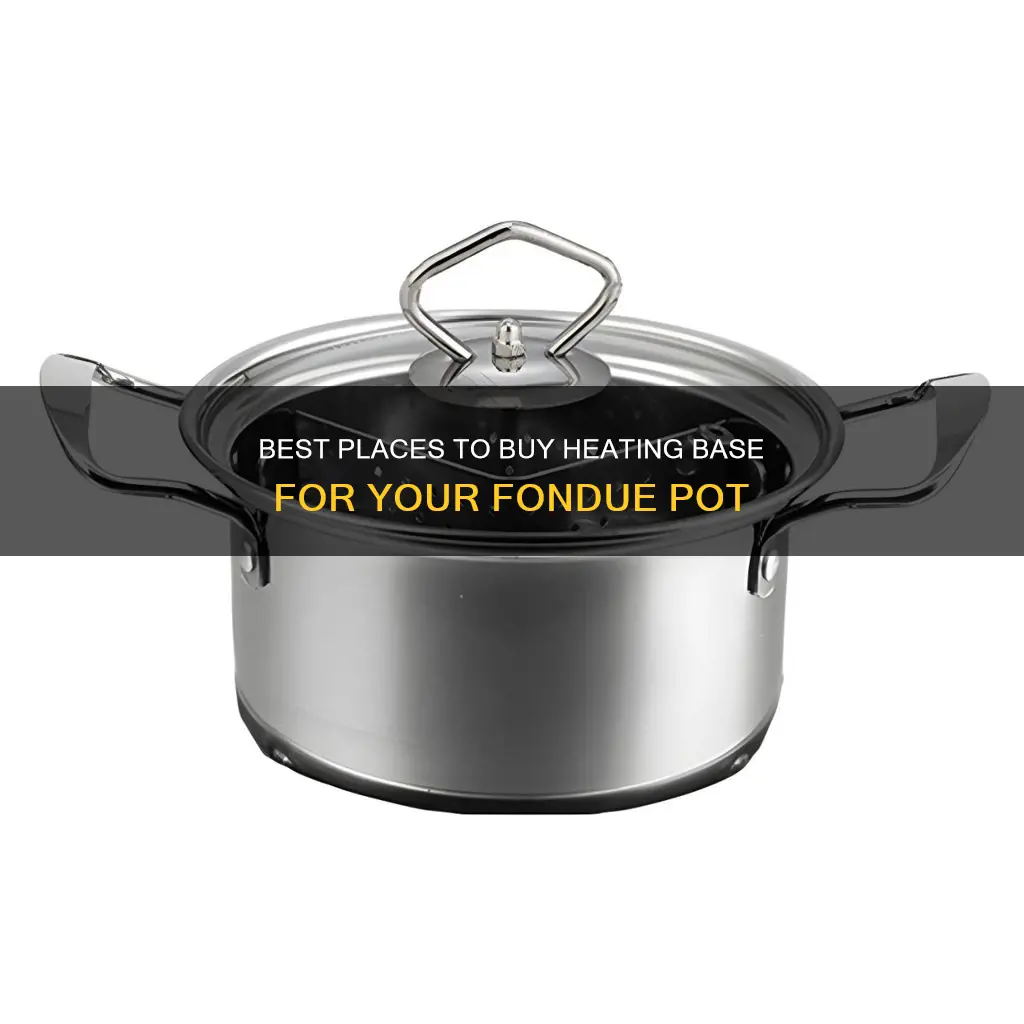 where to by heating base for fondue pot