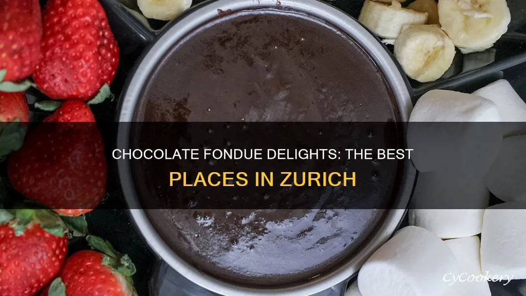 where to eat chocolate fondue in zurich