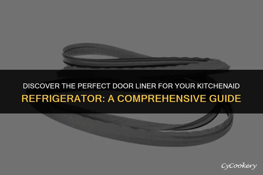 where to find on door liner for kitchenaid refrigerator