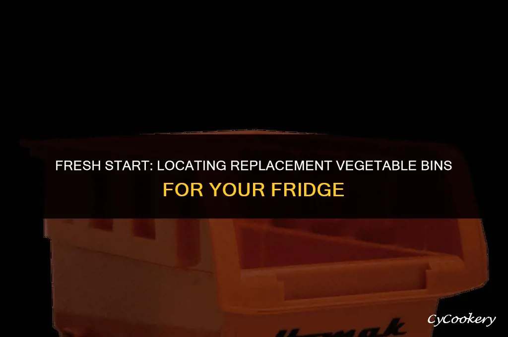 where to find vegetables bin for refrigerators for replacement
