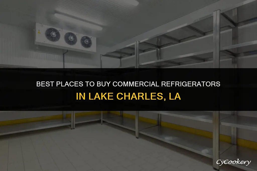 where to purchase commercial refrigerator in lake charles la