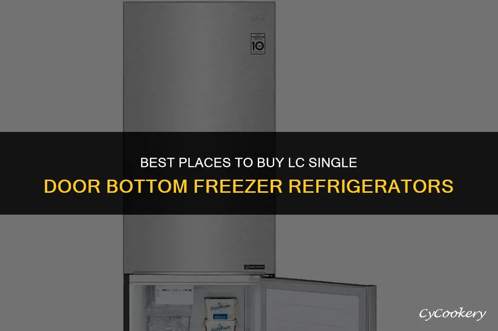 where to purchase lc single door bottom freezer refrigerator