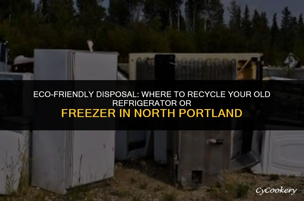 where to recycle refrigerator or freezer north portland