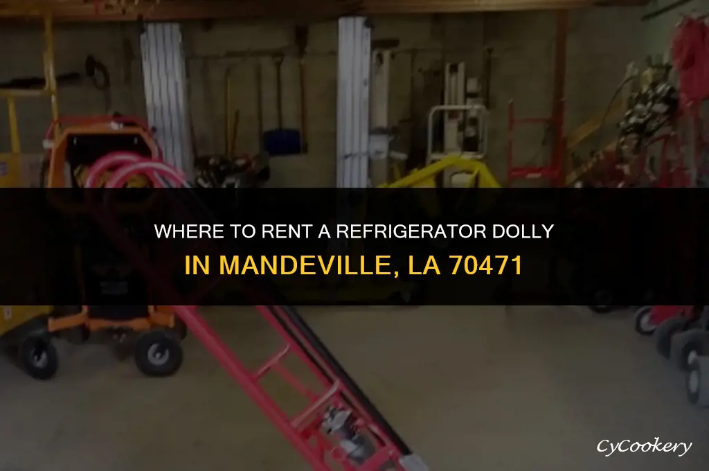 where to rent refrigerator dolly in mandeville la 70471