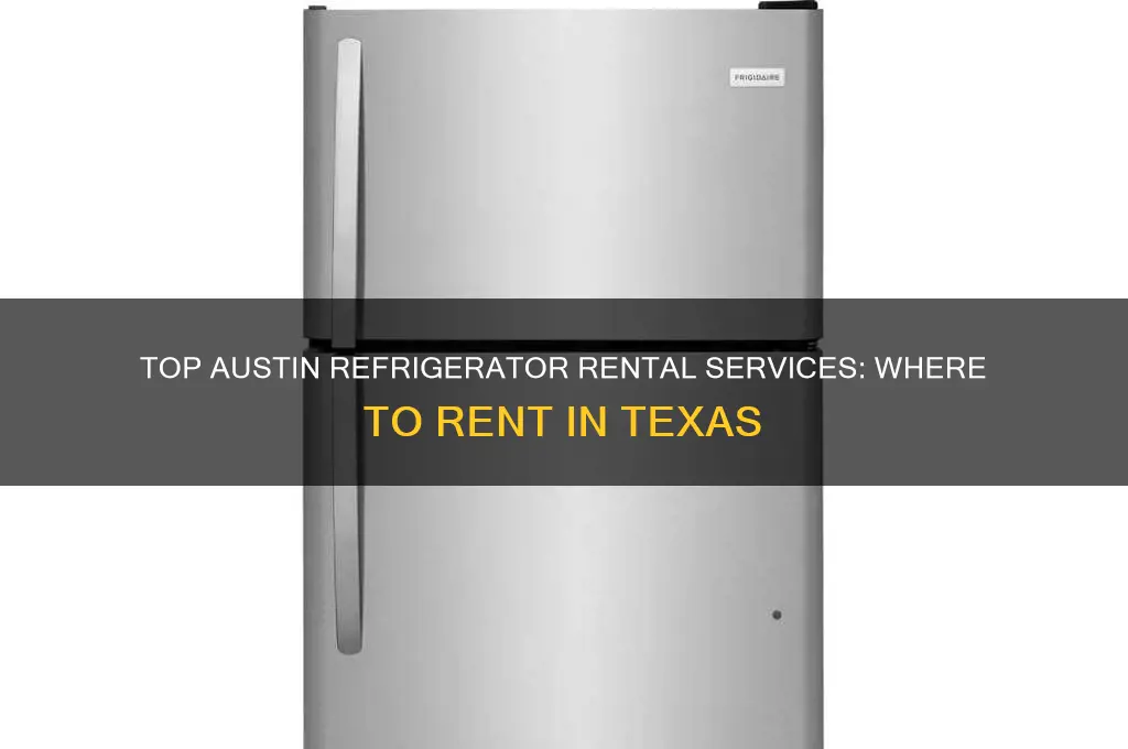 where to rent refrigerators in austin texas