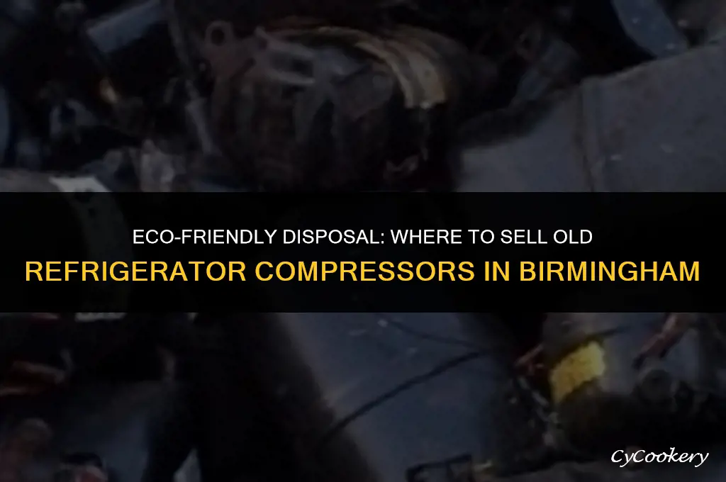 where to sell old refrigerator compressors in birmingham