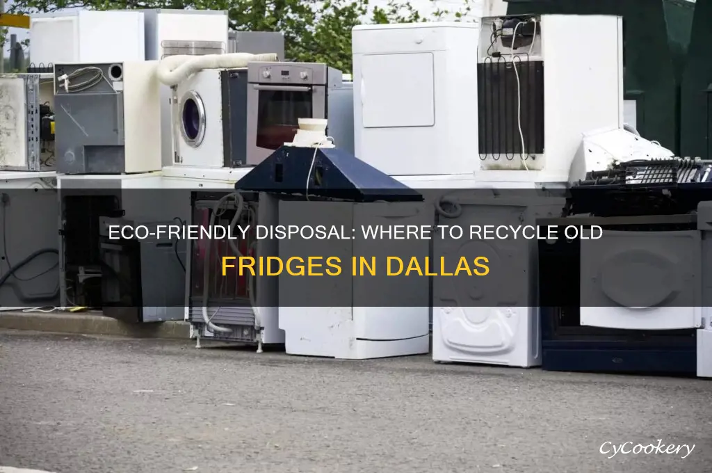 where to take old refrigerators in dallas