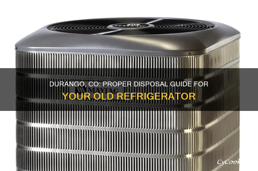 where to throw away refrigerator durango co