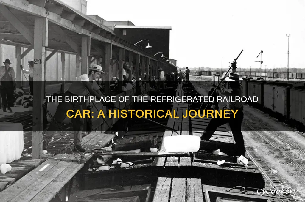 where was the refrigerated railroad car invented
