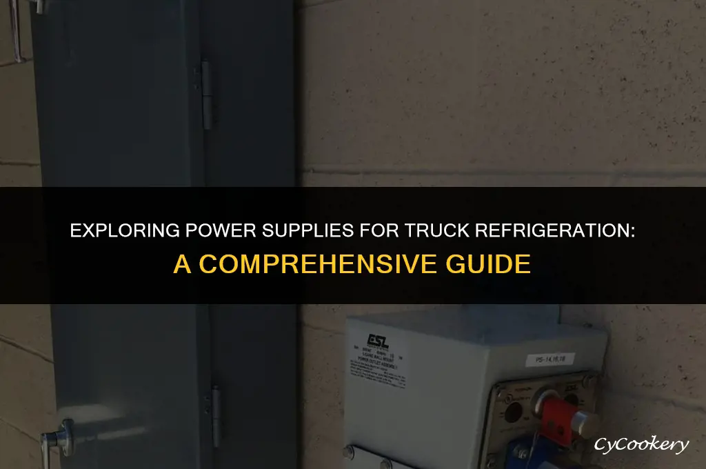 which are power supplies used for truck refrigeration