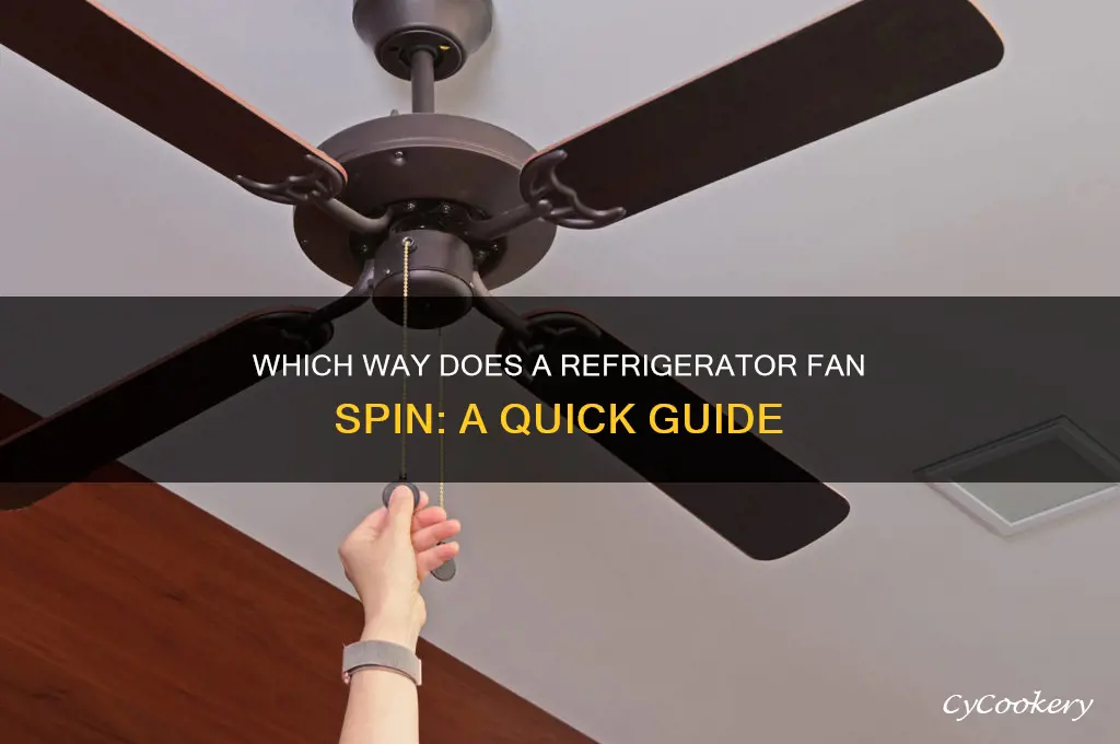 which direction does a refrigerator fan go