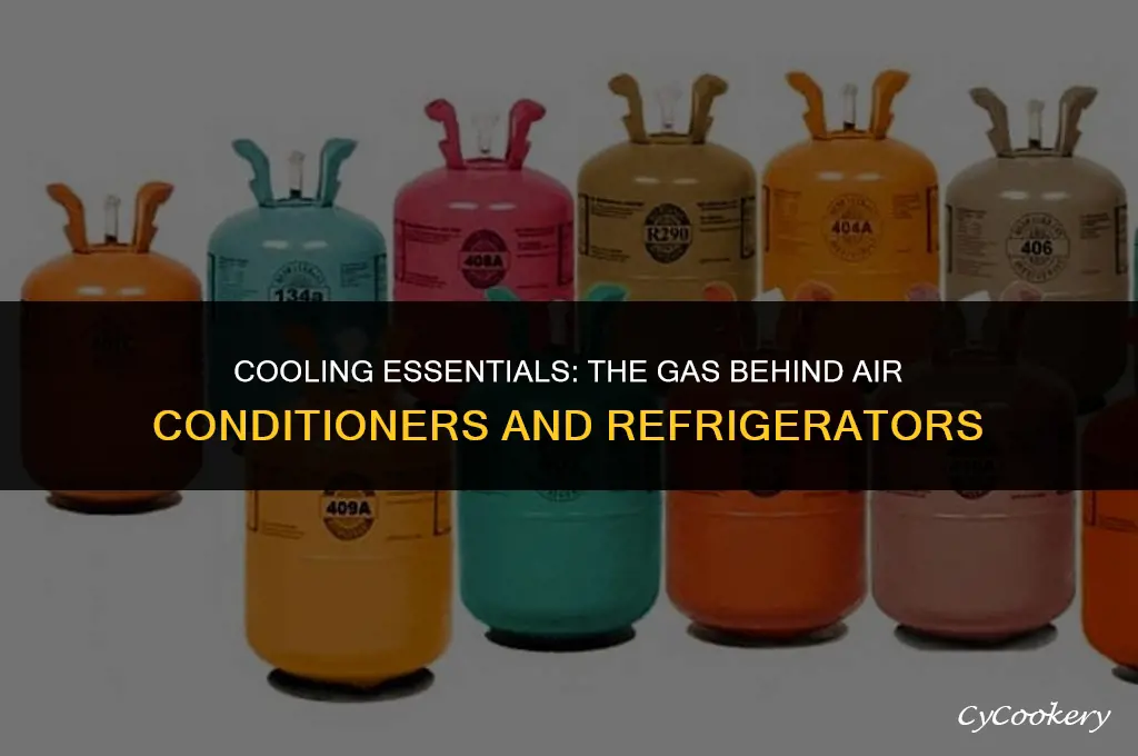 which gas used in air conditioners and refrigerators