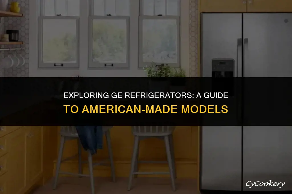 which ge refrigerators are made in the usa