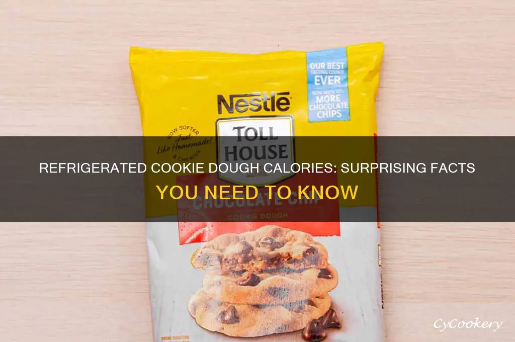 which has more calories refrigerated cookie dough