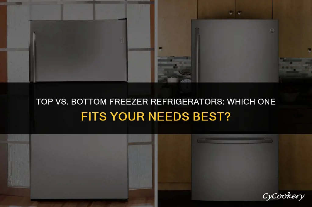 which is better bottom freezer or top freezer refrigerator