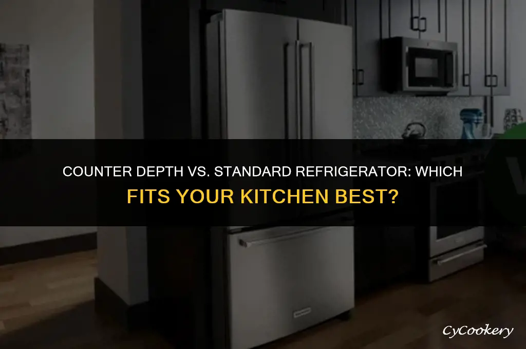 which is better counter depth or standard refrigerator