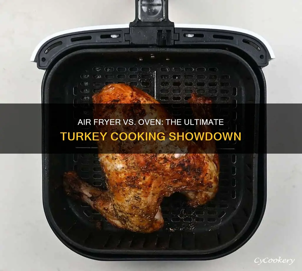 which is better for cooking a turkey before air fryer