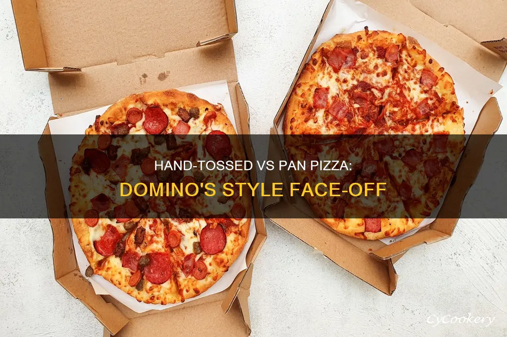 which is better hand tossed or pan pizza domino