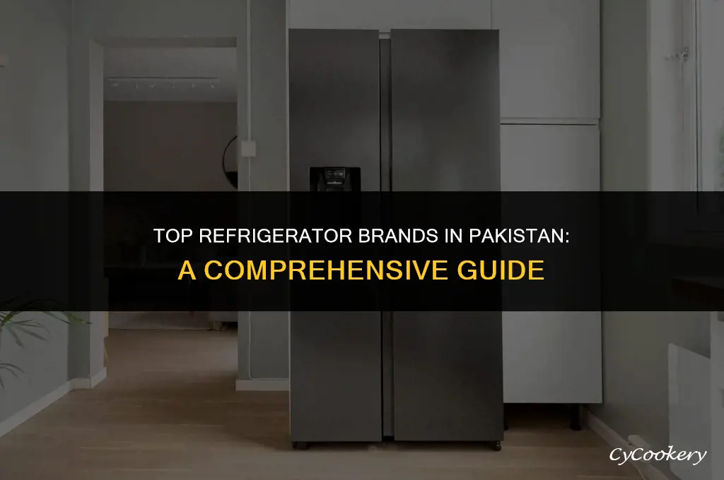 which is the best refrigerator brand in pakistan