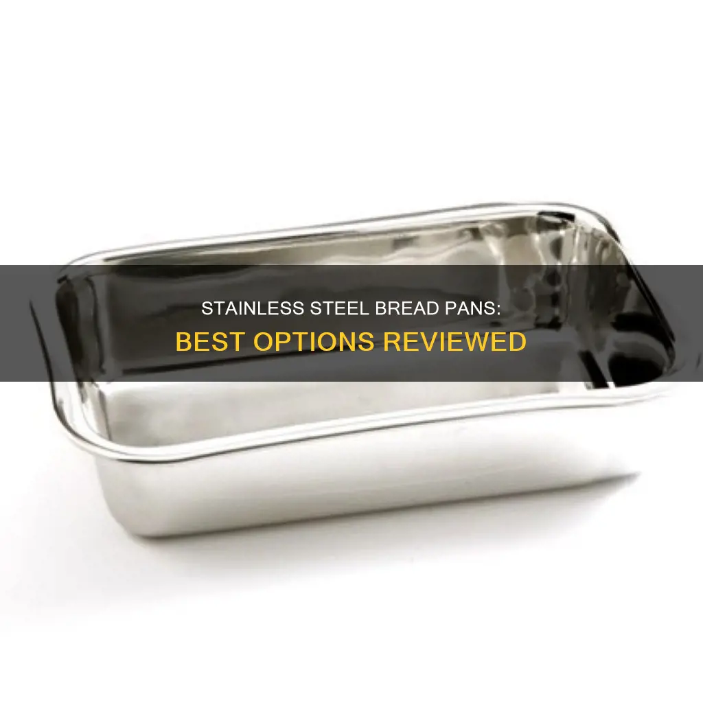 which is the best stainless steel bread pan