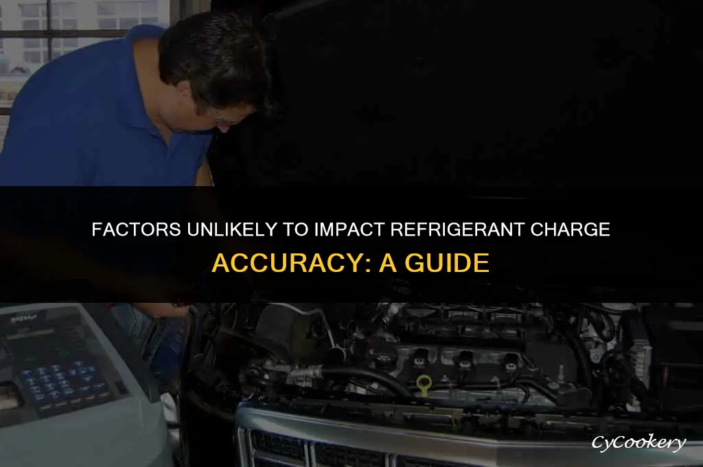 which is unlikely to affect refrigerant charge accuracy