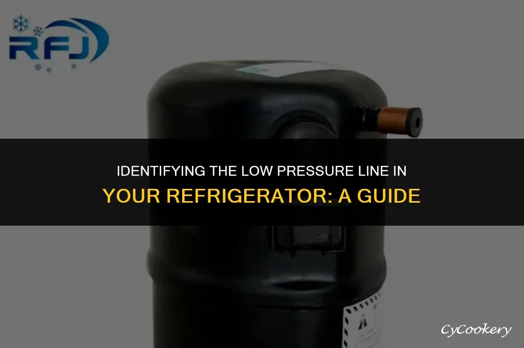 which line is low pressure line on refrigerator